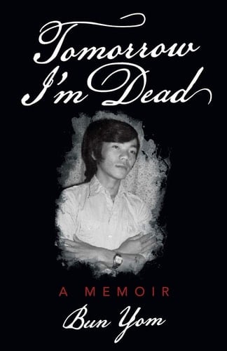 Tomorrow I'm Dead A Memoir