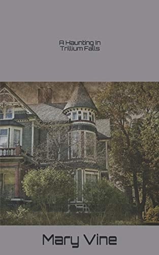 A Haunting in Trillium Falls