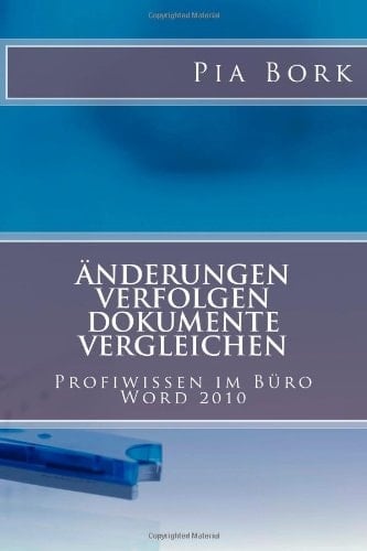Microsoft Word 2010 - Änderungen Verfolgen, Dokumente Vergleichen Deutsche Word-Version