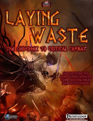 Laying Waste A Guidebook to Critical Combat