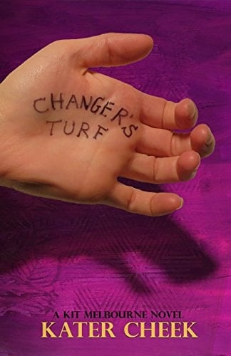 Changer's Turf A Kit Melbourne Novel