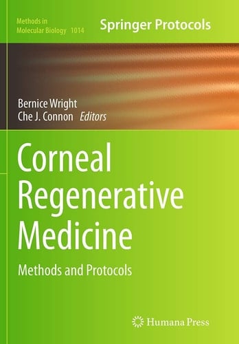 Corneal Regenerative Medicine Methods and Protocols