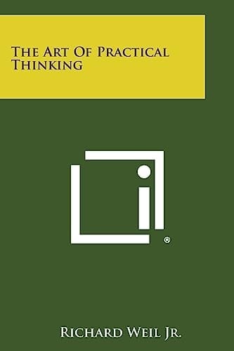 The Art of Practical Thinking