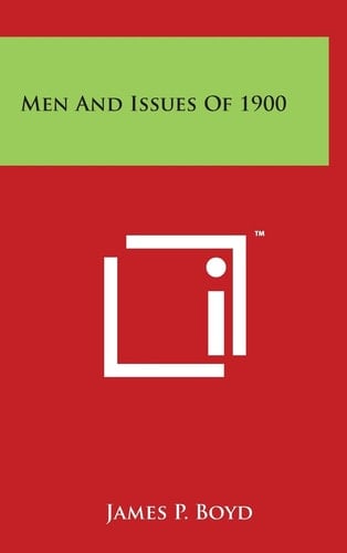 Men and Issues Of 1900