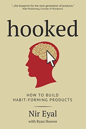 Hooked How to Build Habit-forming Products