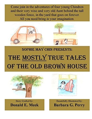 The Mostly True Tales of the Old Brown House