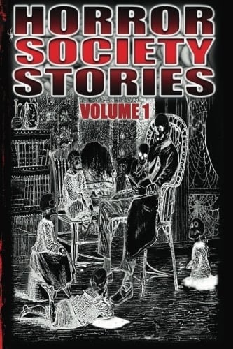 Horror Society Stories Volume 1