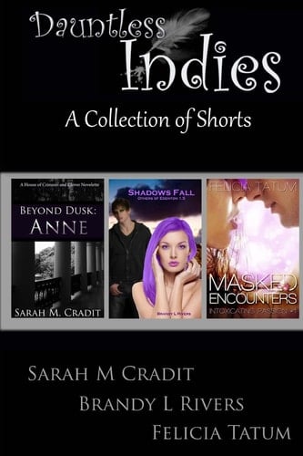 Dauntless Indies A Collection of Shorts Volume 1