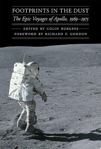 Footprints in the Dust The Epic Voyages of Apollo, 1969-1975