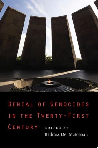 Denial of Genocides in the Twenty-First Century