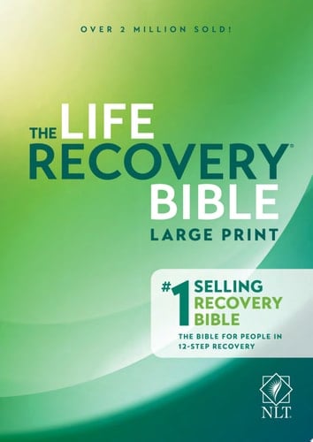 NLT Life Recovery Bible, Second Edition, Large Print