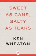 Sweet as Cane, Salty as Tears