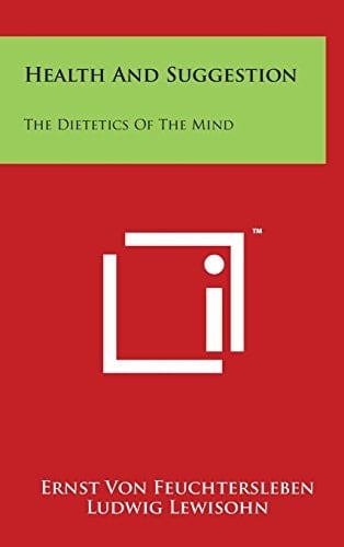 Health and Suggestion The Dietetics of the Mind