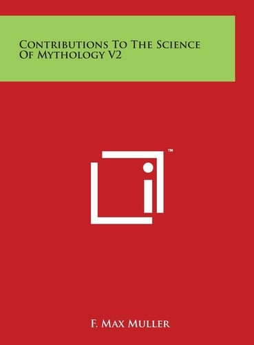 Contributions To The Science Of Mythology V2