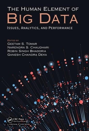 The Human Element of Big Data Issues, Analytics, and Performance