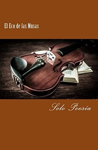 El Eco de Las Musas Solo Poesia