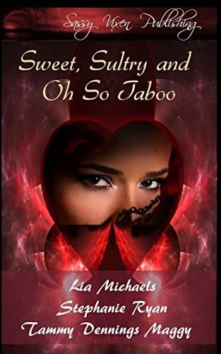 Sweet, Sultry, and Oh So Taboo