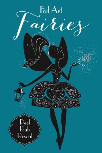 Foil Art: Fairies