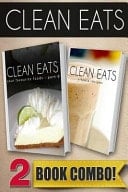 Clean Eats Your Favorite Foods - Part 2 and Vitamix Recipes 2 Book Combo