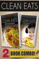 Indian Food Recipes and Clean Meals for Kids 2 Book Combo