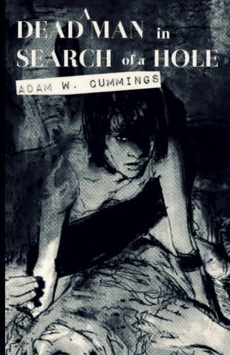 Dead Man in Search of a Hole