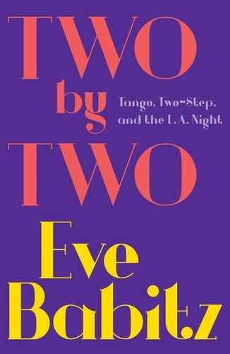 Two by Two Tango, Two-Step, and the L.A. Night