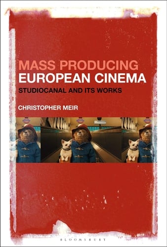 Mass Producing European Cinema Studiocanal and Its Works