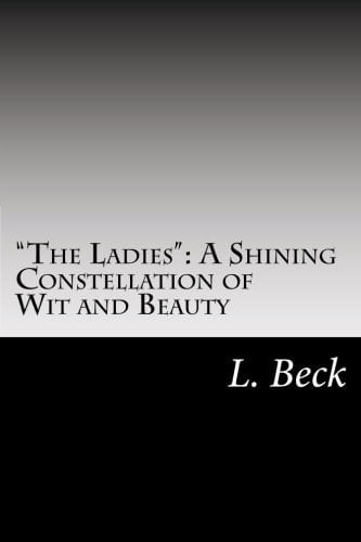 "The Ladies" A Shining Constellation of Wit and Beauty