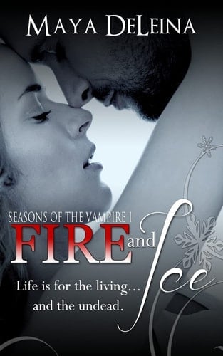 Fire and Ice Seasons of the Vampire I