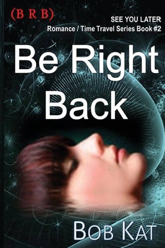 Be Right Back (BRB)