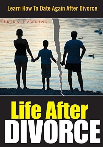 Life After Divorce Learn How to Date Again After Divorce