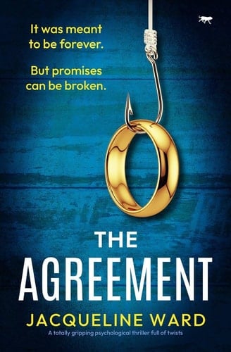 The Agreement A Totally Gripping Psychological Thriller Full of Twists