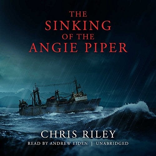 The Sinking of the Angie Piper Lib/E