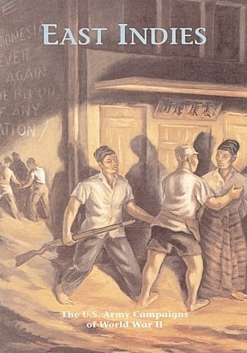 The U.S. Army Campaigns of World War II East Indies