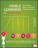 Visible Learning for Mathematics, K-12 What Works Best to Optimize Student Learning