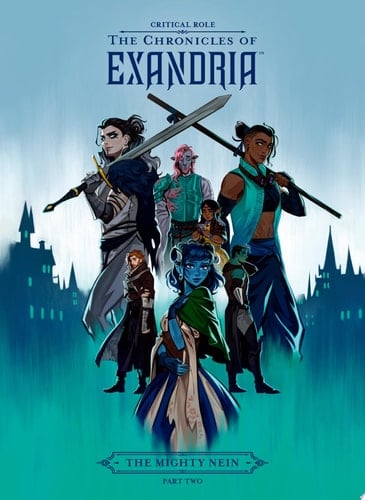 Critical Role: The Chronicles of Exandria--The Mighty Nein Part Two