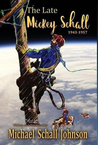 The Late Mickey Schall 1943 To 1957
