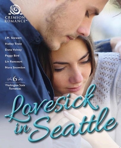 Lovesick in Seattle 6 Washington State Romances