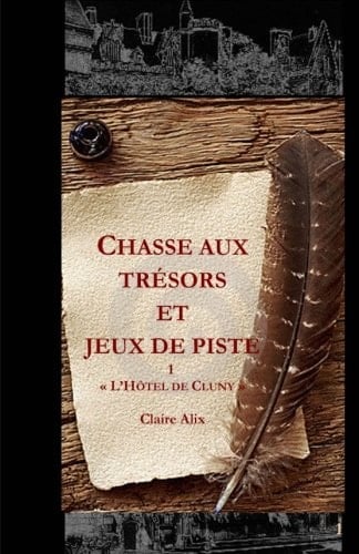 Chasse Aux Trésors et Jeux de Piste L'Hôtel de Cluny, Paris