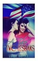 A Tale of Two Lesbians