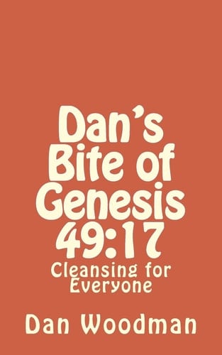 Dan's Bite of Genesis 49 17: Salvation, Peace and Resurrection