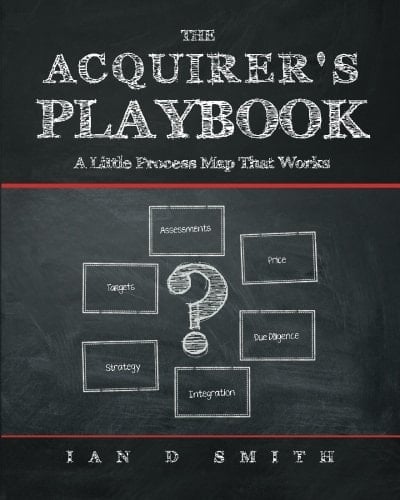 The Acquirer's Playbook A Little Process Map That Works