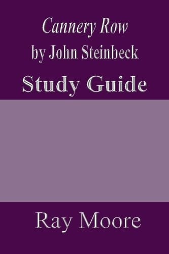 Cannery Row by John Steinbeck: a Study Guide