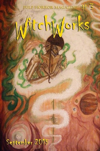 WitchWorks #3 Pulp Horror Magazine (Volume 3)