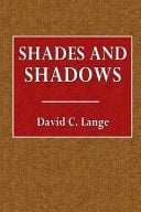 Shades and Shadows