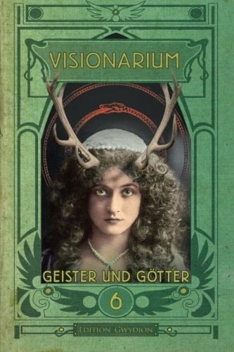 VISIONARIUM 6: Geister und Götter