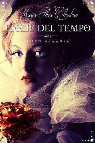 Figlie Del Tempo, Libro II