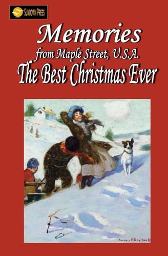Memories from Maple Street U.S.a The Best Christmas Ever