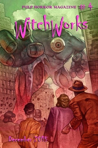 WitchWorks #4 Pulp Horror Magazine (Volume 4)