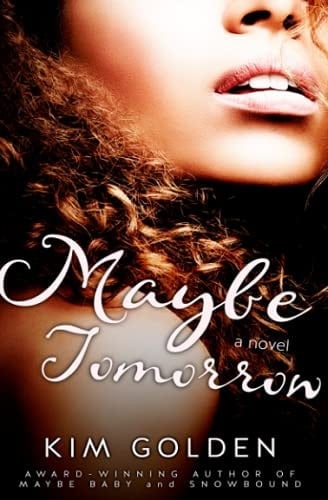 Maybe Tomorrow A Maybe... Novel